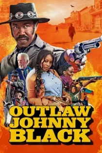 دانلود فیلم Outlaw Johnny Black 2023