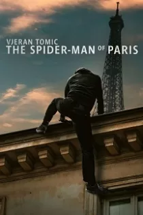 دانلود فیلم Vjeran Tomic: The Spider-Man of Paris 2023