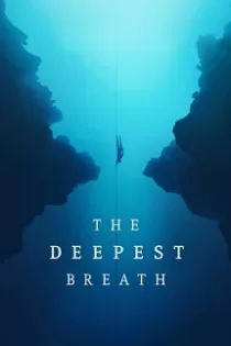 دانلود فیلم The Deepest Breath 2023