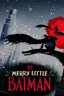 دانلود فیلم Merry Little Batman 2023