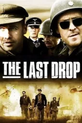 دانلود فیلم The Last Drop 2006